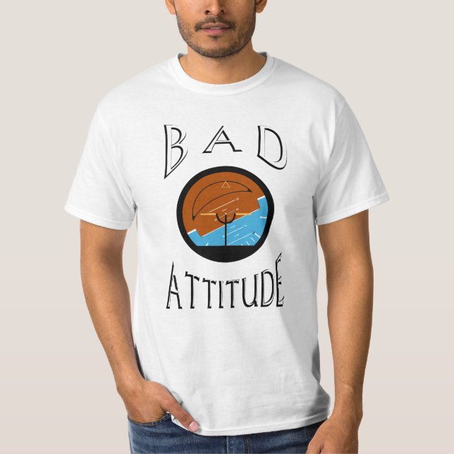 Dålig attitydjustering för piloter t shirt (Framsida)