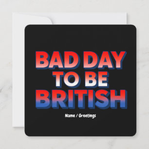Dålig dag att vara brittisk, 4:e juli-citat inbjudningar