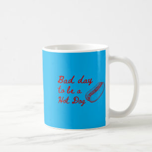 Dålig Dag Att Vara En Hot Dog - Hot Dog Älskare Sn Kaffemugg