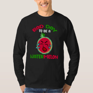 Dålig Dag Att Vara En Vattenmelon Vattenmelon Män T Shirt
