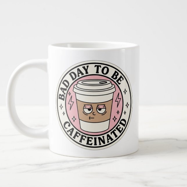 Dålig dag att vara koffeinerad kaffemug  jumbo mugg (Vänster)