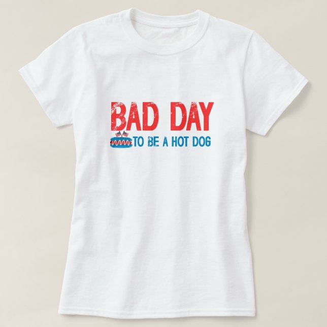 dålig dag för att vara hett hund T-Shirt (Design framsida)