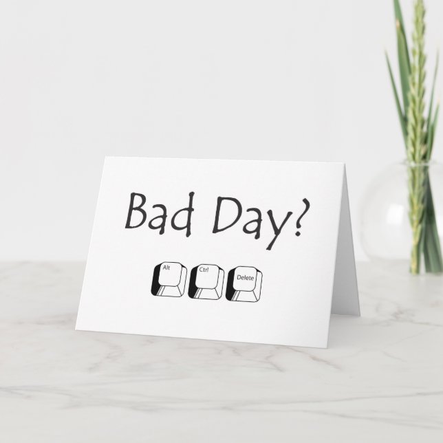 Dålig dag? Inomhushälsningskort Kort (Framsida)