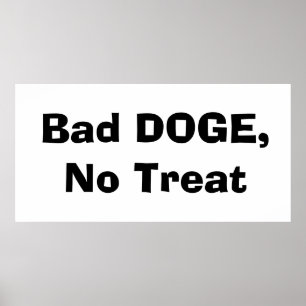 Dålig DOGE, ingen behandling Poster