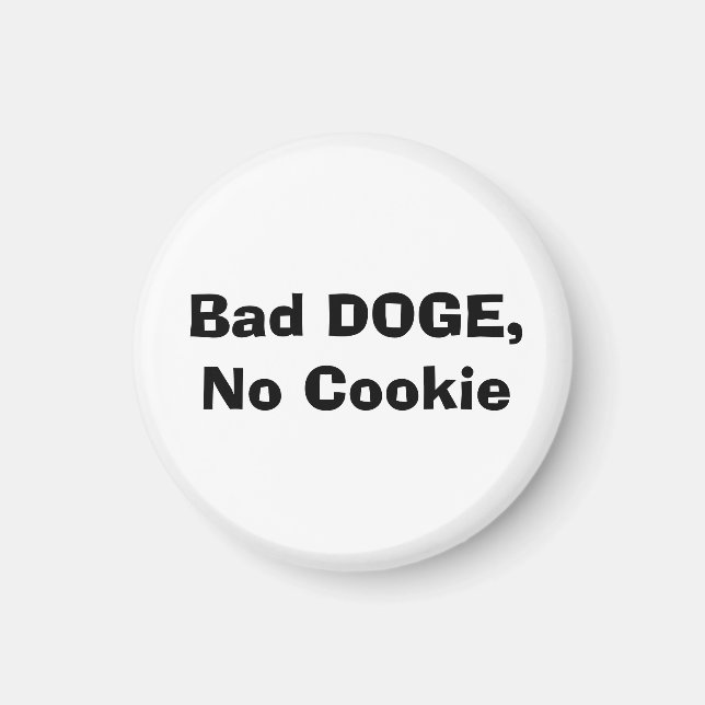Dålig DOGE, ingen cookie Magnet (Framsidan)