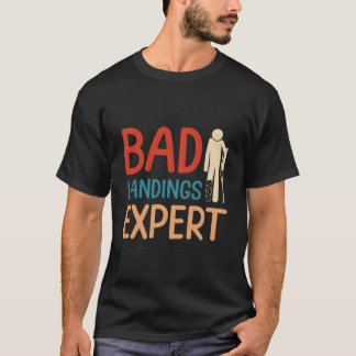 Dålig Landning Expert Fotkirurgi Överlevare Återhä T Shirt
