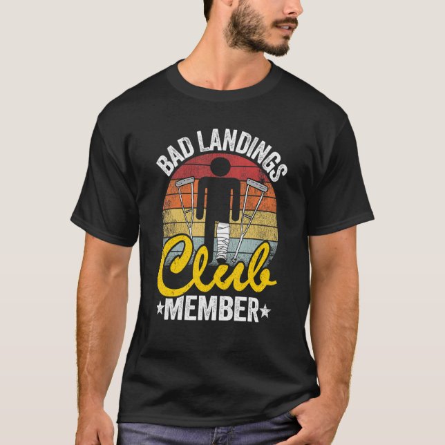 Dålig landningsmedlem Klubb medlem får välmenande  T Shirt (Framsida)
