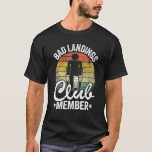 Dålig landningsmedlem Klubb medlem får välmenande T Shirt