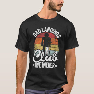 Dålig landningsmedlem Klubb medlem får välmenande T Shirt