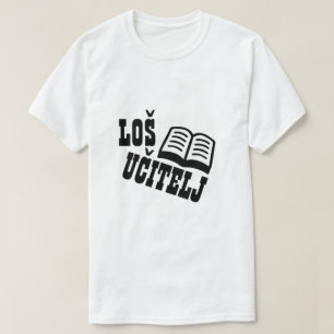Dålig lärare i bosniska, loš učitelj t shirt