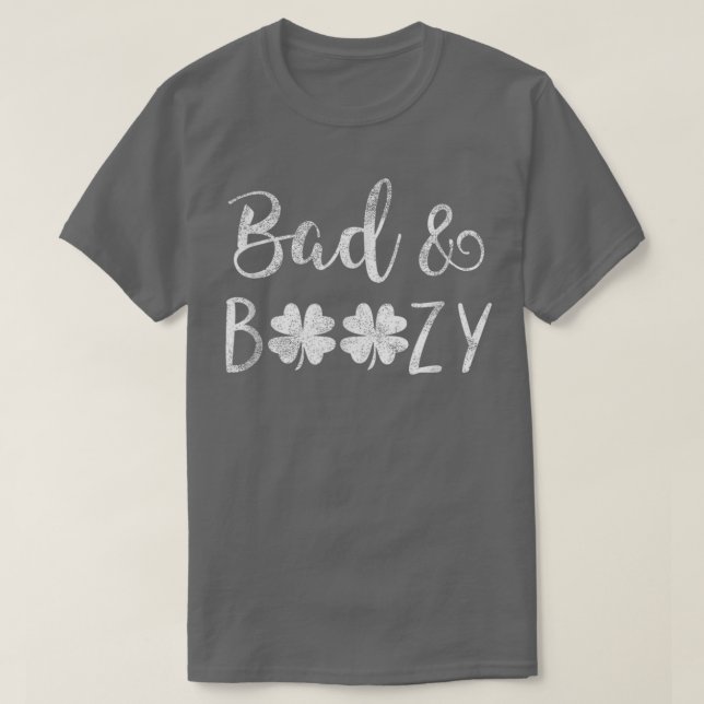 Dålig och boozy St patricks day Shamrock Grönt Wom T Shirt (Design framsida)