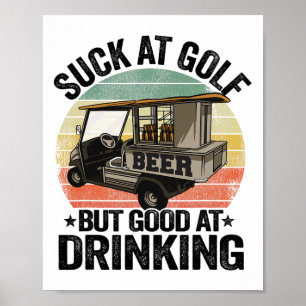Dålig på Golf Men Bra på Att Dricka Ölkärra Roligt Poster