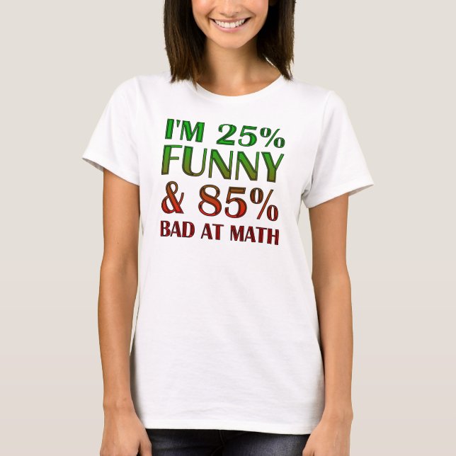 Dålig på matte Rolig T-shirt (Framsida)