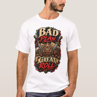 Dålig plan fantastisk roll Roligt brädspels RPG Tä T Shirt