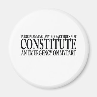 Dålig planering från din sida magnet