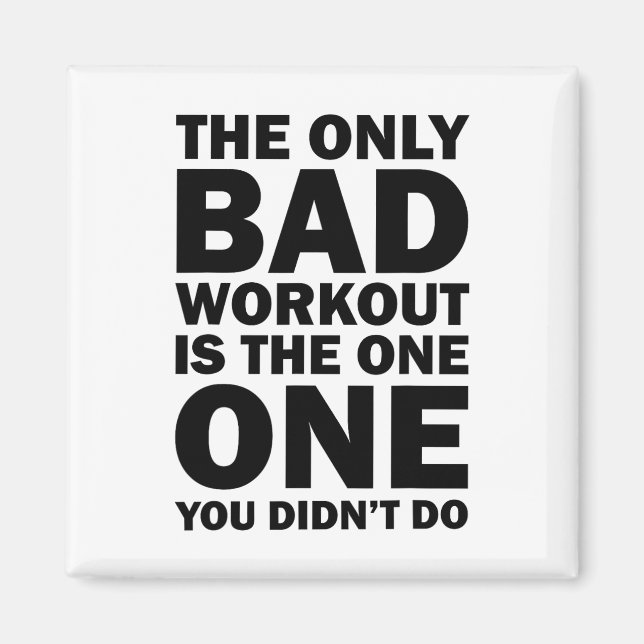 Dålig träning - Affirmation Bodybuilding Text Magnet (Framsidan)