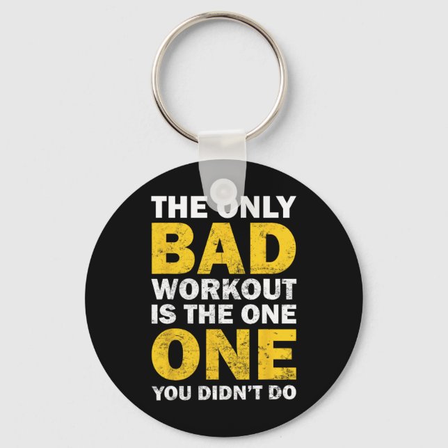 Dålig träningspass - Inspirerande bodybuilding-cit Nyckelring (Framsida)