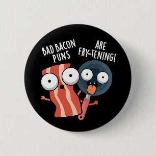 Dåliga Bacon Puns är grå matpåsburk Mörk BG Knapp