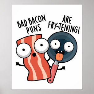 Dåliga Bacon Puns är grå och rolig matrund Poster