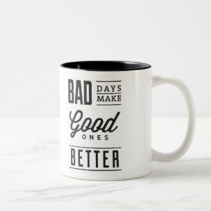 Dåliga dagar gör att brorna blir bättre Mugg