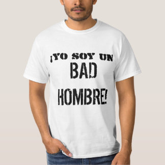 DÅLIGA HOMBRE för un för ¡ Yo soy! T-tröja Tröja