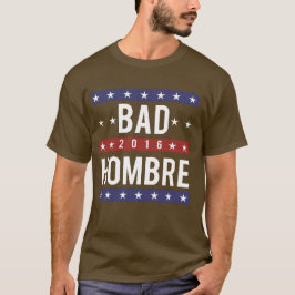 DÅLIGA HOMBRE TEE SHIRT