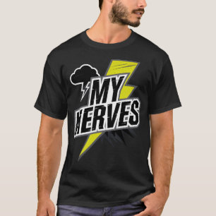 Dåliga nerver: Håll dig stark T Shirt