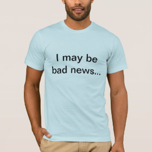 Dåliga nyheter t-shirt