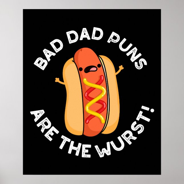 Dåliga Pappa-punkter är Wurst Funny Sause Pun-Mörk Poster (Framsidan)
