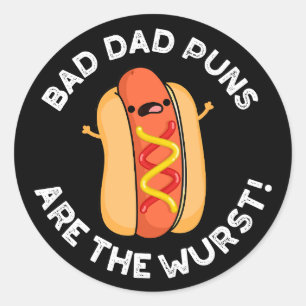 Dåliga Pappa-punkter är Wurst Funny Sause Pun-Mörk Runt Klistermärke