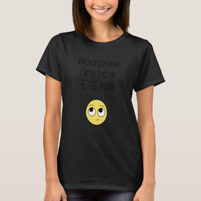 Dåliga punkter är hur Öga Roll T Shirt (Framsida)
