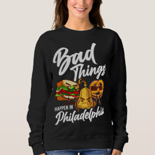 Dåliga saker händer i Philadelphia Philly T Shirt