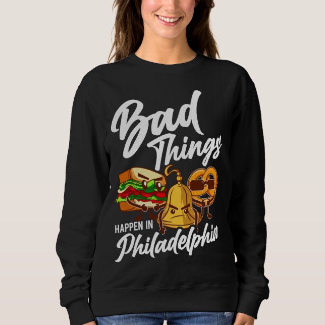 Dåliga saker händer i Philadelphia Philly T Shirt (Framsida)