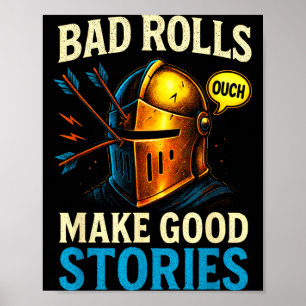 Dåliga Slag Gör Bra Berättelser - Rpg Spelglädje  Poster