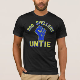 Dåliga Spellers Unite! Tee