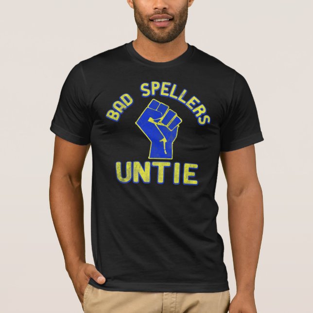 Dåliga Spellers Unite! Tee (Framsida)