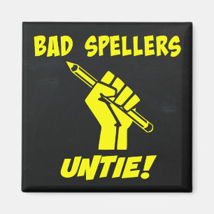 Dåliga Spellers Untie! Grammar Humor Magnet