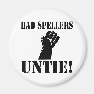Dåliga Spellers UNTIE! Magnet