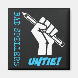 Dåliga Spellers Untie! Razed Fist Grammar Humor Magnet