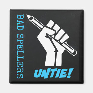 Dåliga Spellers Untie! Razed Fist Grammar Humor Magnet
