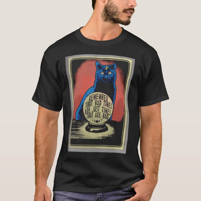 Dåliga tider är bara tider som är dåliga Crystal B T Shirt (Framsida)