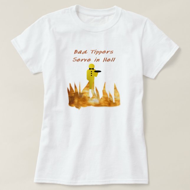 Dåligaen person som ger dricks t-shirt (Design framsida)