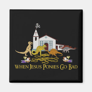 DåligaJesus ponnyer Magnet