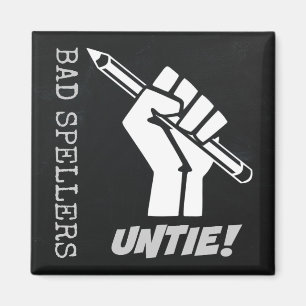 DåligaSpellers Untie! Lyftt nävegrammatikhumor Magnet