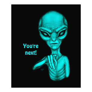 Dåligt Alien, du är nästa! Fototryck