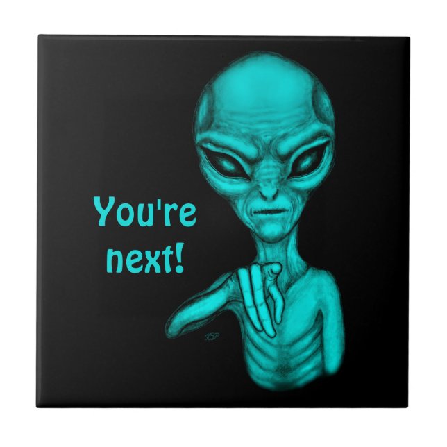 Dåligt Alien, du är nästa! Kakelplatta (Framsidan)