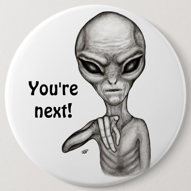 Dåligt Alien, du är nästa! Knapp (Framsida)