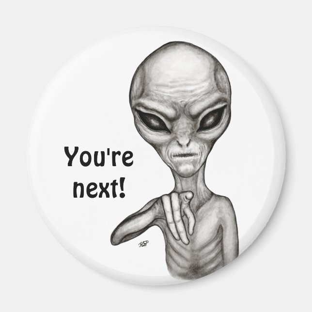 Dåligt Alien, du är nästa! Magnet (Framsidan)