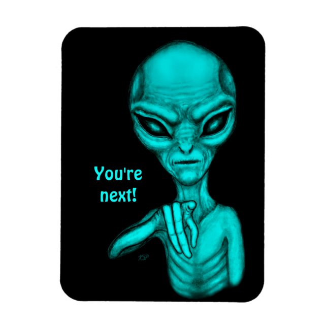 Dåligt Alien, du är nästa! Magnet (Vertikal)