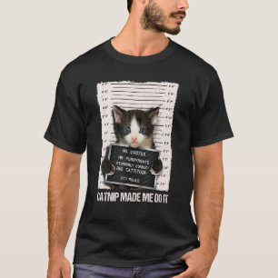 Dåligt Cat-fängelse.. -... T Shirt